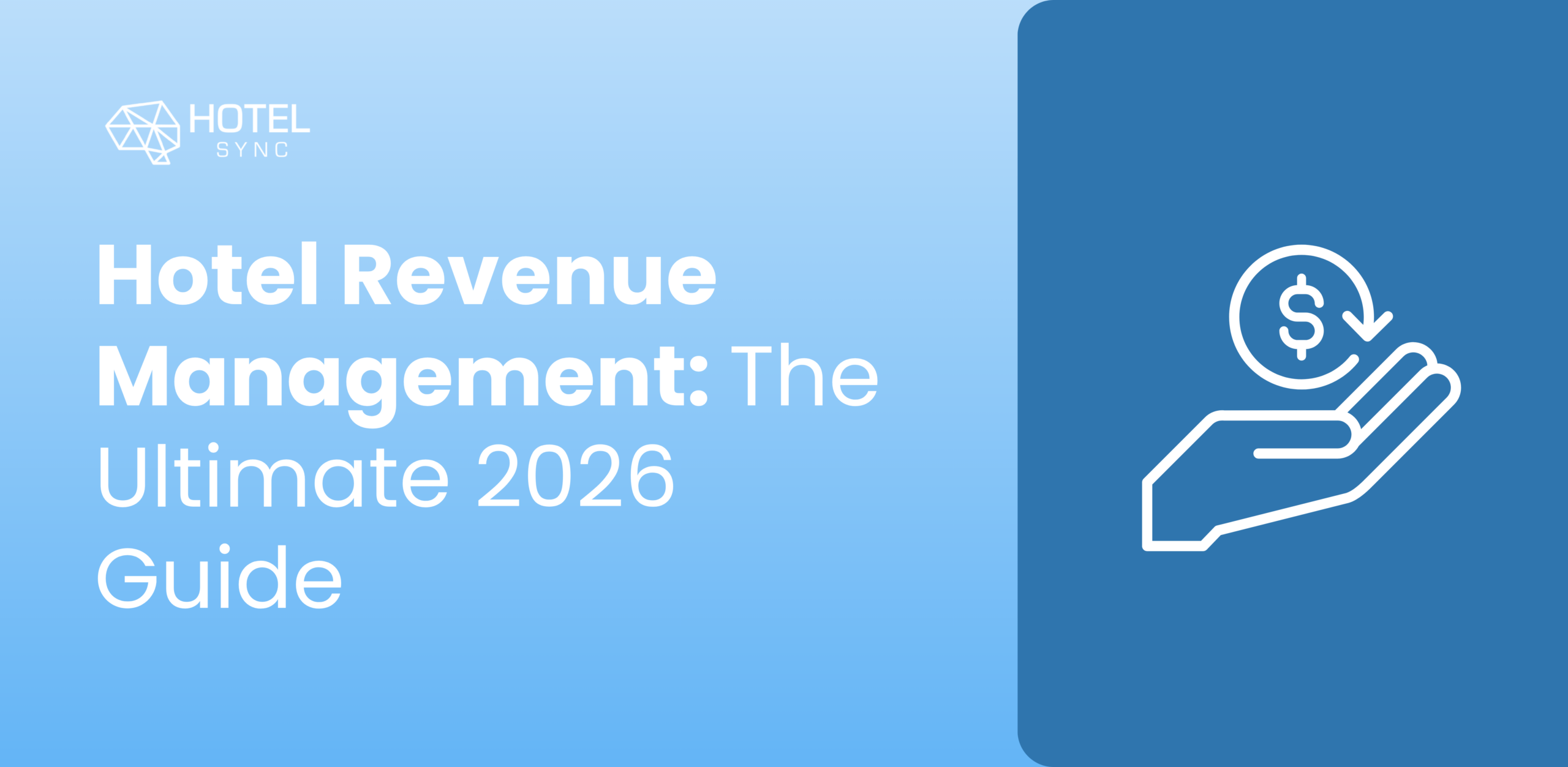 HotelSync blog — What Is Revenue Management in the Hotel Industry? Key Strategies Every Hotel Revenue Manager Should Know